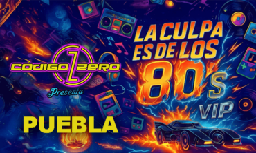 La Culpa es de los 80’s VIP – PUE